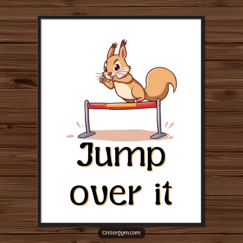 Funny determined squirrel poster, doing a dramatic leap over a tiny hurdle, energetic wall art, humorous funny gift.