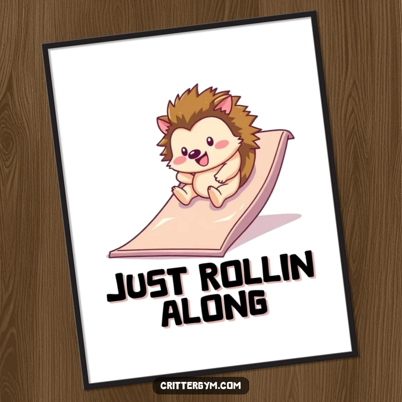 Funny poster of a happy hedgehog rolling down a slippery slide on a gym mat, symbolizing carefree joy and playful fitness.