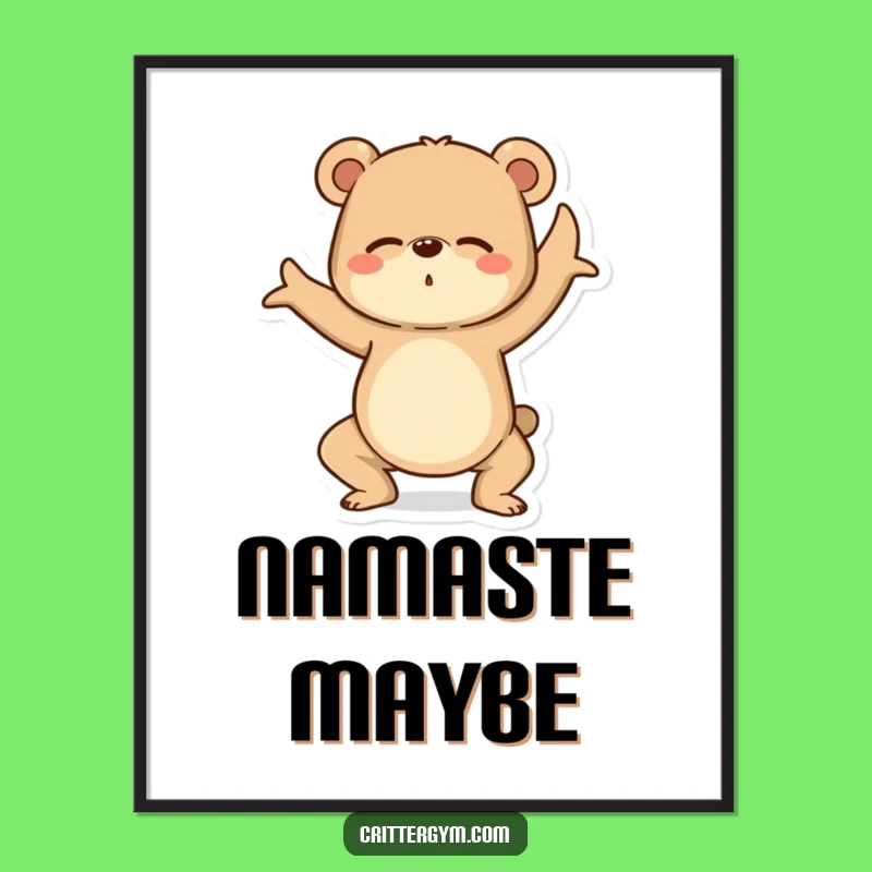 Funny Yoga Bear Poster: Hilarious Motivational Art for Your Home Gym