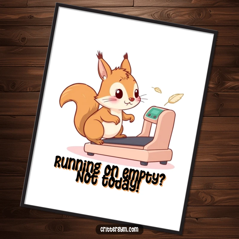 Funny Free Printable Wall Art: Energetic squirrel chasing feathers on a tiny treadmill, humorous cartoon decor.