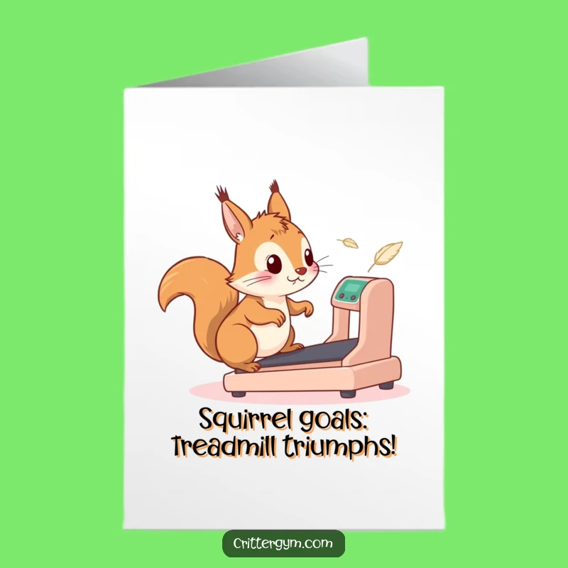 Free Printable Birthday Card: Funny Squirrel Treadmill - Hilarious Downloadable Gift!