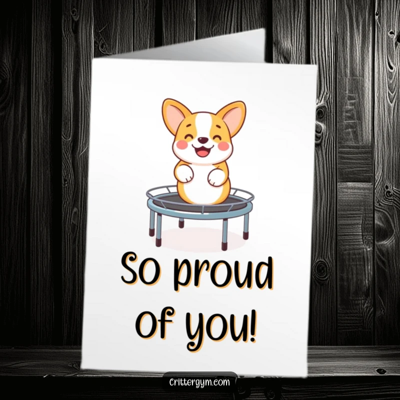 Funny Free Printable Congratulations Card: A smiling corgi ecstatically bouncing on a small trampoline, celebrating a great success.