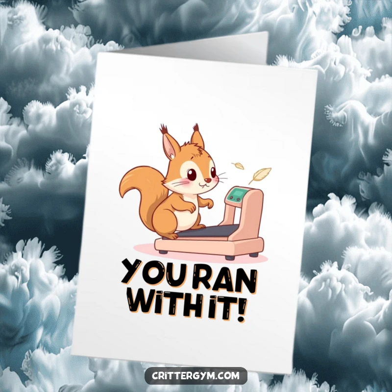 Funny Free Printable Congrats Card: Squirrel triumphantly running on treadmill, celebrating achievement, cartoon style.