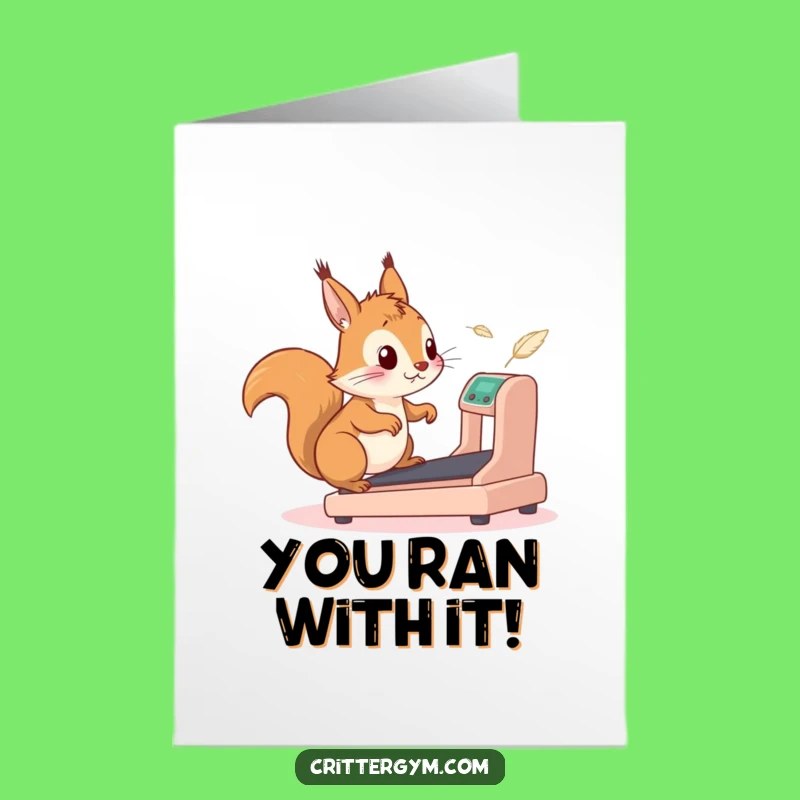 Free Printable Congrats Card: Squirrel Treadmill Success - Funny Downloadable Gift!