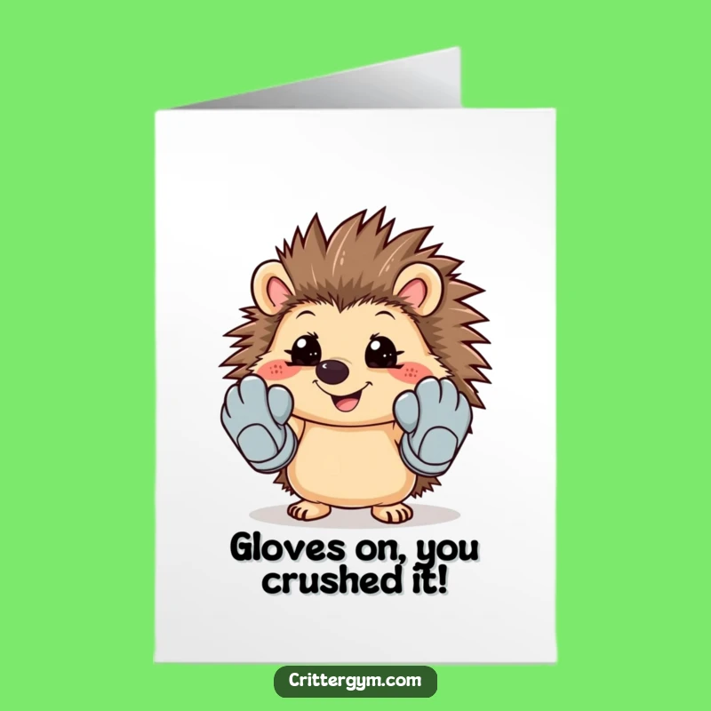Funny Free Printable Congrats Card: Hedgehog in Big Gloves, Celebrating Wins!