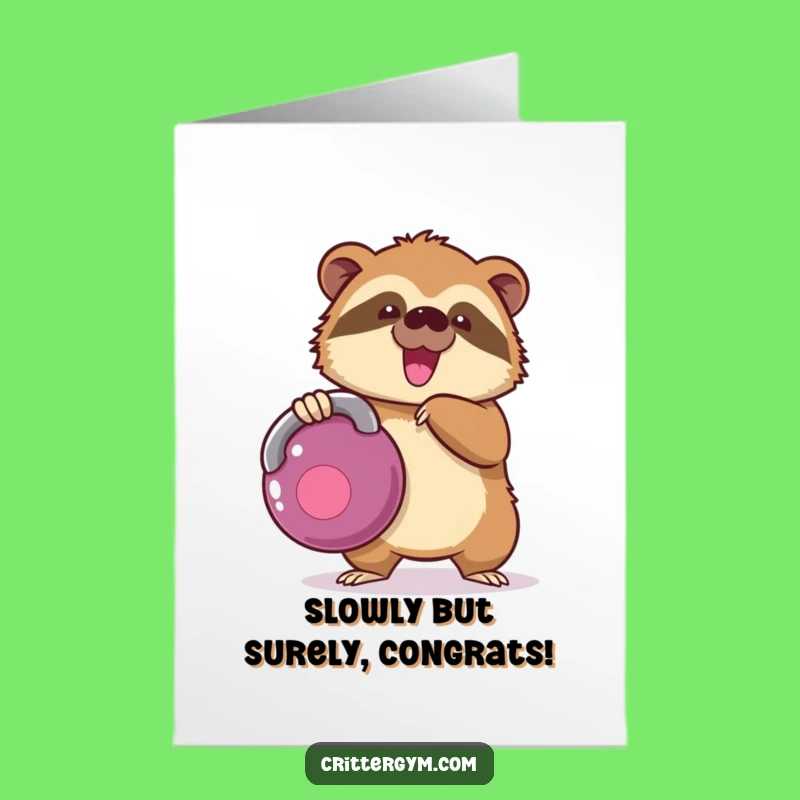 Free Printable Congratulations Card: Sloth Kettlebell Struggle, Downloadable Humorous Greeting