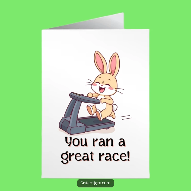 Bunny Treadmill Congrats Card - Free Printable Celebrate Their Achievement!