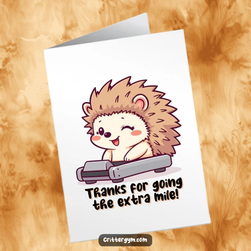 Funny Free Printable Thank You Card: Tiny hedgehog on treadmill, huge grin, quills jiggling, sending thanks.