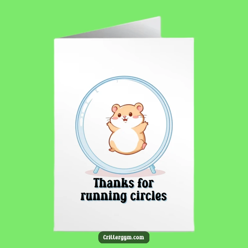 Free Printable Thank You Card: Hamster Wheel Gratitude, Funny Downloadable Gift of Thanks