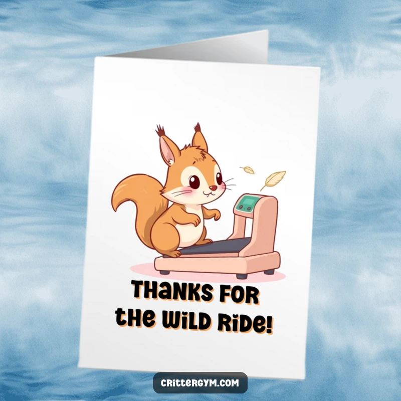 Funny Free Printable Thank You Card: Squirrel running on treadmill, expressing thanks with cartoon energy.