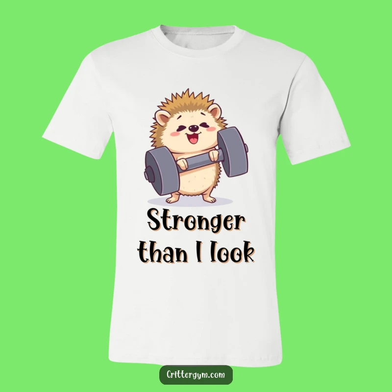 Funny Hedgehog T-Shirt: Tiny but Mighty Gym Hero Lifting Heavy Design