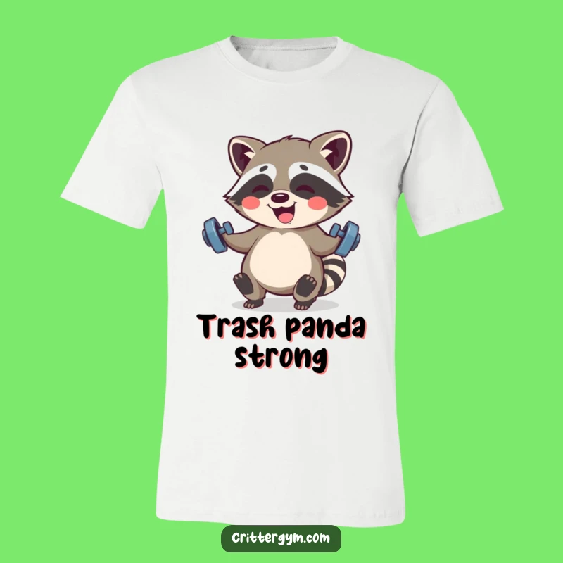Funny Kawaii Raccoon Fitness T-Shirt: Giggling Strong Racoon Tee, Perfect Humorous Gift